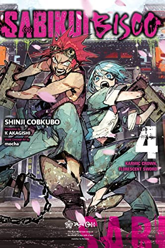 Sabikui Bisco, Vol. 4 (light novel): Karmic Crown, Florescent Sword (Volume 4)