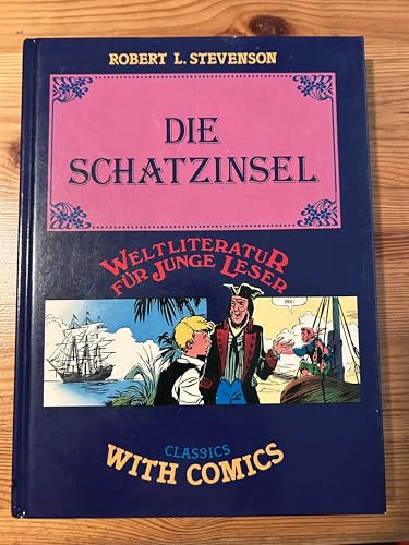 Die Schatzinsel (Weltliteratur für junge Leser. Classics with Comics)