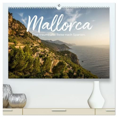 Mallorca - Eine traumhafte Reise nach Spanien. (hochwertiger Premium Wandkalender 2026 DIN A2 quer), Kunstdruck in Hochglanz: Ein Erlebnis in Bildern, ... Bilder aus Mallorca. (CALVENDO Natur)