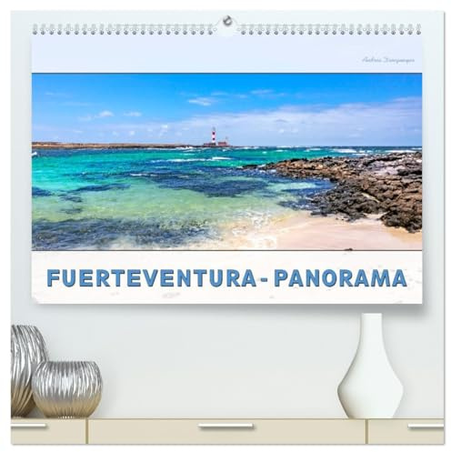 FUERTEVENTURA-PANORAMA (hochwertiger Premium Wandkalender 2026 DIN A2 quer), Kunstdruck in Hochglanz: Endlose Strände, schroffe Berghänge, Urlaub pur (CALVENDO Natur)