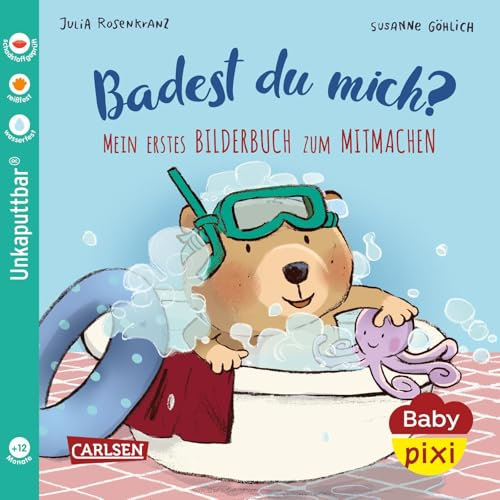 Baby Pixi (unkaputtbar) 85: Mein erstes Bilderbuch zum Mitmachen: Badest du mich?: Unzerstörbares Baby-Buch ab 12 Monaten über das Baden, Planschen und Haarewaschen – auch als Badebuch geeignet (85)