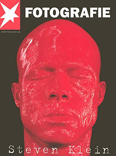 Stern Spezial Fotografie. Ehemals: Portfolio / Steven Klein: Dtsch.-Engl.