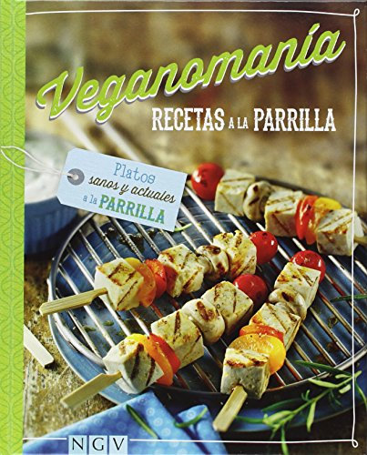 Recetas A La Parrilla (Veganomanía)