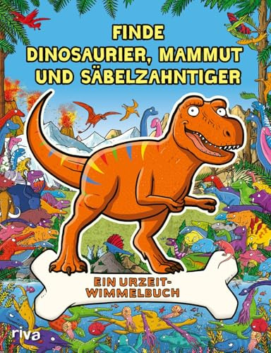 Finde Dinosaurier, Mammut und Säbelzahntiger: Ein Urzeit-Wimmelbuch | Suchbuch/Mitmachbuch mit Wimmelbildern für Kinder ab 5. Geschenk für Jungen, Mädchen zu Weihnachten, Geburtstag