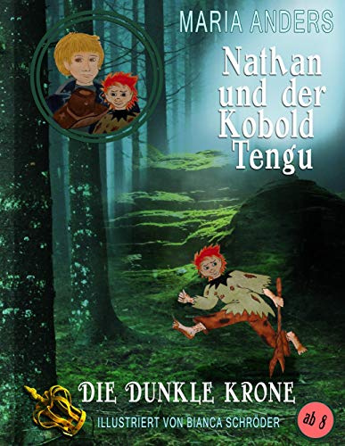 Nathan und der Kobold Tengu: Die Dunkle Krone