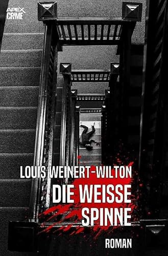 DIE WEISSE SPINNE: Der Krimi-Klassiker!