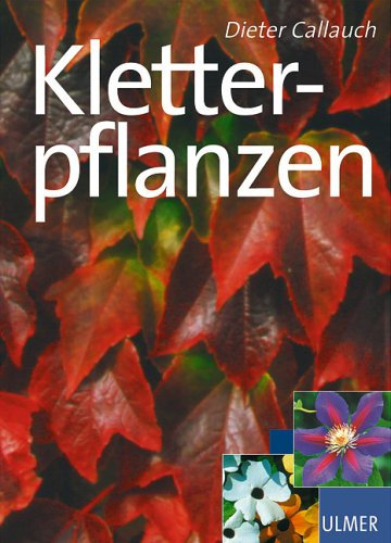 Kletterpflanzen (Schöne Reihe Pflanzen)