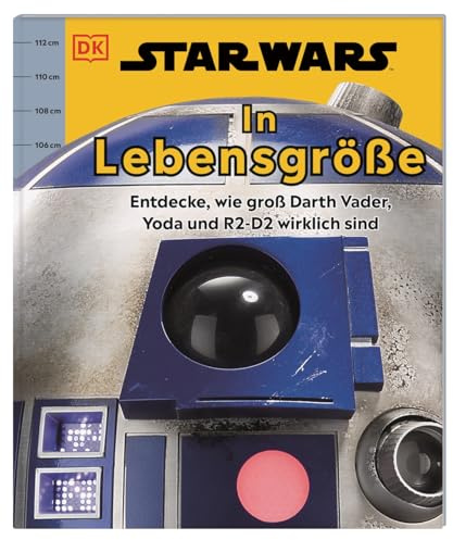 Star Wars™ In Lebensgröße: Entdecke, wie groß Darth Vader, Yoda und R2-D2 wirklich sind. Mit riesiger Ausklappseite von Meister Yoda