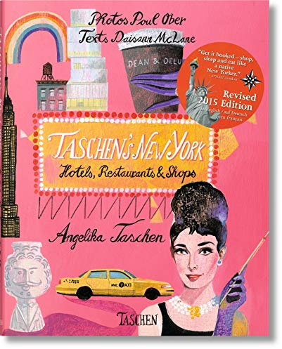 TASCHEN's New York. 2nd Edition: Hotels, Restaurants, Shops.