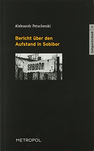 Bericht über den Aufstand in Sobibor