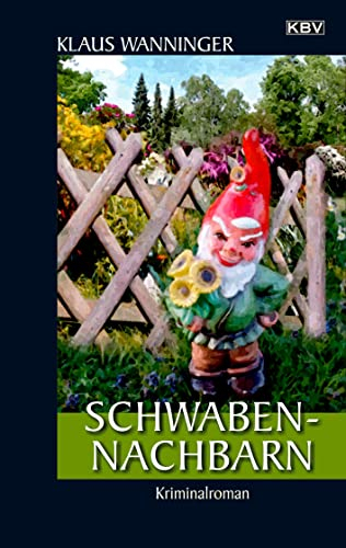 Schwaben-Nachbarn: Der 22. Fall für Steffen Braig und Katrin Neundorf (Kommissar Braig)