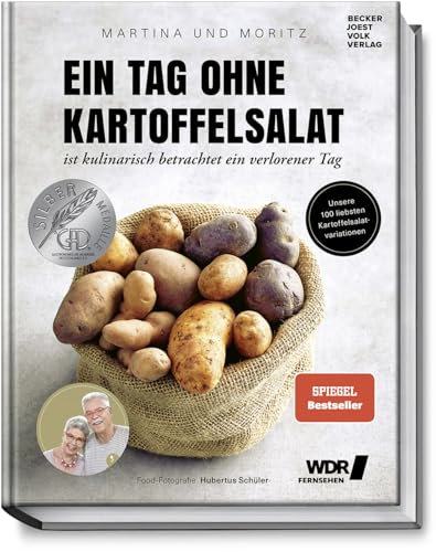 Ein Tag ohne Kartoffelsalat ist kulinarisch betrachtet ein verlorener Tag: Unsere 100 liebsten Kartoffelsalatvariationen – Beilagenklassiker, Hauptgerichte & Tipps zur Resteverwertung