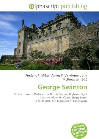 George Swinton: Officer of Arms, Order of the British Empire, Highland Light Infantry, Aide- de- Camp, Henry Petty- FitzMaurice, 5th Marquess of Lansdowne