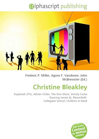 Christine Bleakley: Daybreak (ITV), Adrian Chiles, The One Show, Strictly Come Dancing (series 6), Bloomfield Collegiate School, Children in Need
