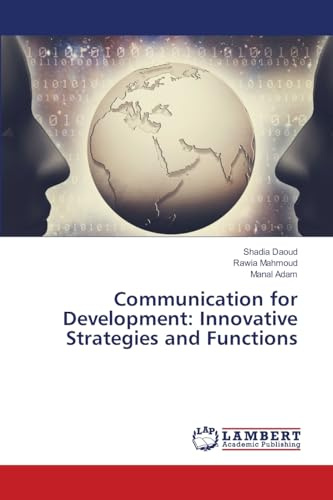 Communication for Development: Innovative Strategies and Functions