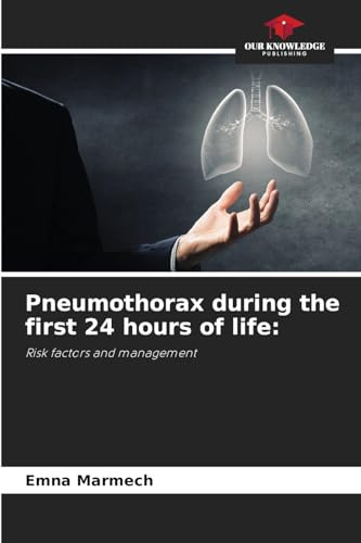 Pneumothorax during the first 24 hours of life:: Risk factors and management
