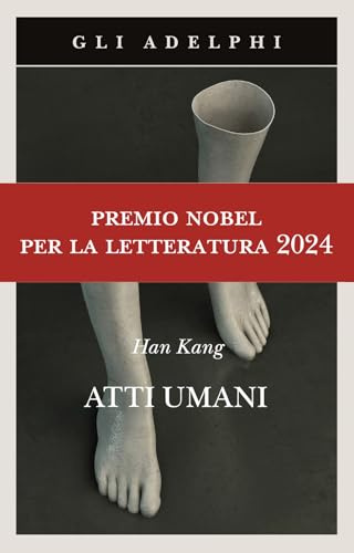 Atti umani (Gli Adelphi)