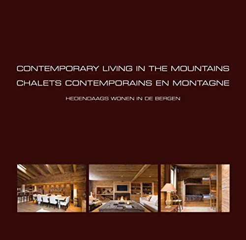 Contemporary Living in the Mountains: Ouvrage multilingue (Beta-Plus)