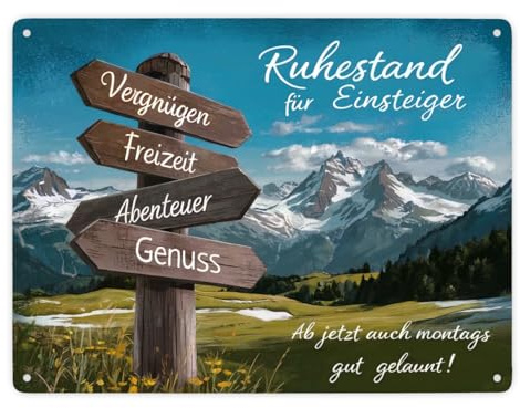 speecheese Metallschild XXL in 28x38 cm Hölzerner Wegweiser - Ruhestand für | Einsteiger - Ab jetzt auch montags gut gelaunt Perfekt für Ihr Zuhause - malerisches Berglandschaftsbild mit