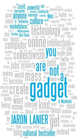 You Are Not a Gadget: A Manifesto