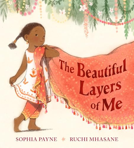 The Beautiful Layers of Me: Winner of the Inclusive Books for Children Award. An empowering story of culture, confidence and traditional dress for ages 3-6.