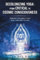 Decolonizing Yoga: From Critical to Cosmic Consciousness: Feminist-Informed Yoga and a Jain Way of Life
