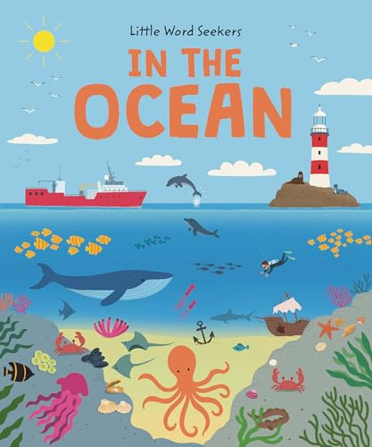 In the Ocean: 120 First Ocean Words (Little Word Seekers)