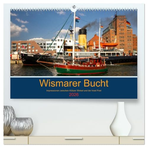 Wismarer Bucht - Impressionen zwischen Klützer Winkel und der Insel Poel (hochwertiger Premium Wandkalender 2026 DIN A2 quer), Kunstdruck in Hochglanz