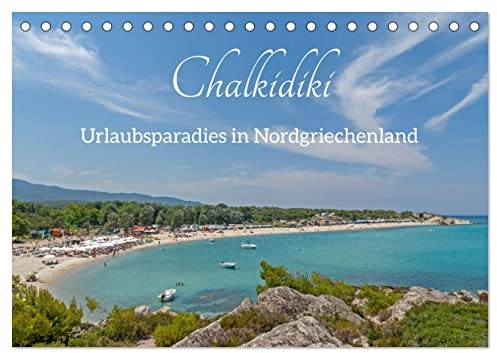 Chalkidiki - Urlaubsparadies in Nordgriechenland (Tischkalender 2026 DIN A5 quer), CALVENDO Monatskalender: Chalkidiki gehört zu den beliebtesten Regionen Griechenlands. (CALVENDO Orte)