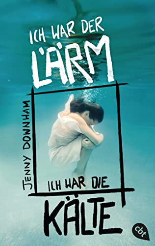 Ich war der Lärm, ich war die Kälte: Vom internationalen literaturfestival berlin ausgezeichnet als Außergewöhnliches Buch 2024