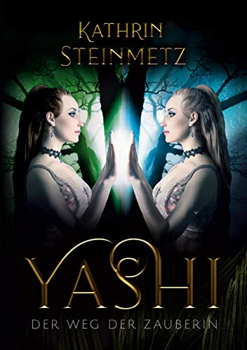 Yashi: Der Weg der Zauberin