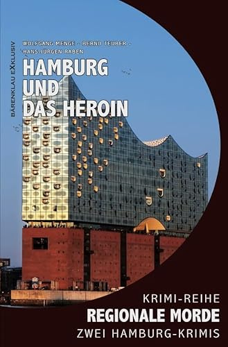 Hamburg und das Heroin – Regionale Morde: 2 Hamburg-Krimis: Krimi-Reihe