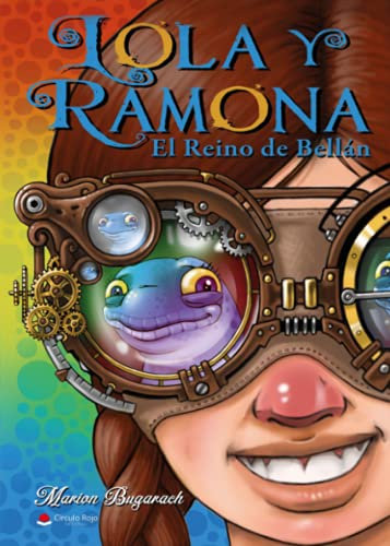 LOLA Y RAMONA, En el Reino de Bellán