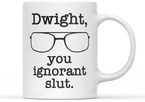 Dwight You Ignorant Sl*t Mug Tea Coffee Cup Novelty Funny Fun Joke Rude Crude Explicit Glasses Salesman Assistant Regional Business Manager Gift Present (White Handle)