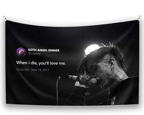 StyleNest Interior Lil Peep Rapper Tweet Tapisserie 152,4 x 101,6 cm, UV-beständiges Flaggenbanner When I Die You'll Love Me, Wandbehang, Dekoration für Schlafzimmer, Studentenwohnheim, Frat,