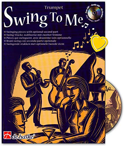 Swing to Me - 11 Stücke für Trumpet vom Jazz Waltz bis zu Latin Rock, vom Swing bis zum Boogie - Komponiert von Leslie Searle - Buch mit CD und herzförmiger Notenklammer - 9789043113571