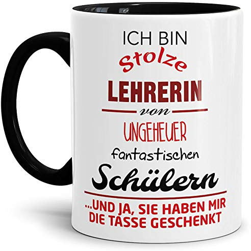 Tassendruck Lehrer-Tasse mit Spruch - Schüler-Geschenk, Abschied | Stolze Lehrerin von fantastischen Schülern, Innen & Henkel Schwarz, Schule, Keramik, 300 ml