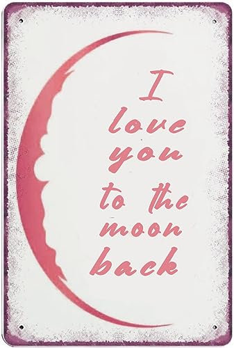 Metall-Blechschilder I Love You To The Moon And Back, Vintage-Poster, I Love You, Geschenk für Paare, Wanddekoration, Geschenk für Zuhause, Küche, Schlafzimmer, Büro, Club, Bar, Fitnessstudio, 14