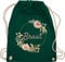 Shirtracer Turnbeutel Rucksack - JGA Junggesellenabschied Frauen - Braut Bride - Unisize - Dunkelgrün - brautbeutel brauttaschen bachelorette party blumen stoffbeutel brauttasche