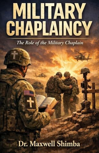 Military Chaplaincy: The Role of the Military Chaplain