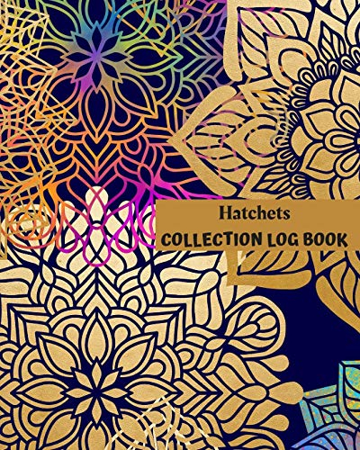 Hatchets Collection Log Book: Keep Track Your Collectables ( 60 Sections For Management Your Personal Collection ) - 125 Pages , 8x10 Inches, Paperback