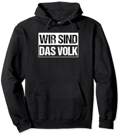 Wir sind das Volk - Demo 1989 DDR Deutschland deutsches Volk Pullover Hoodie