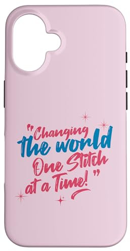 Changing the world, One Stitch at a Time Case for iPhone 16