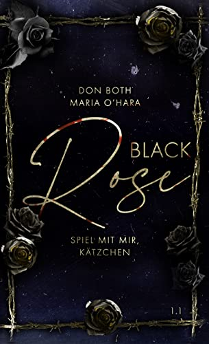 Black Rose 1: Spiel mit mir, Kätzchen (Black-Reihe)