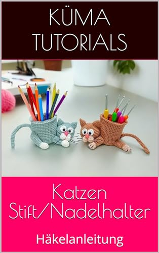 Katzen Stift/Nadelhalter: Häkelanleitung