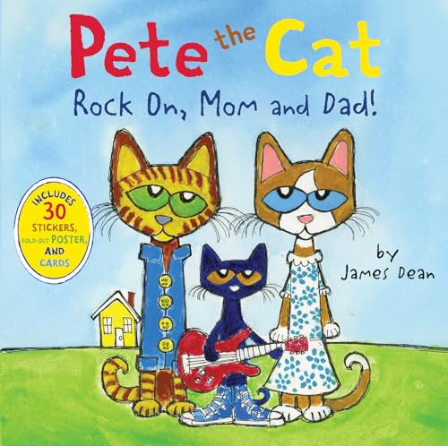 Pete the Cat: Rock On, Mom and Dad!: Includes Stickers, a Poster, and Cards! ― A Groovy Story for Kids (Ages 4-8) for Mother's Day