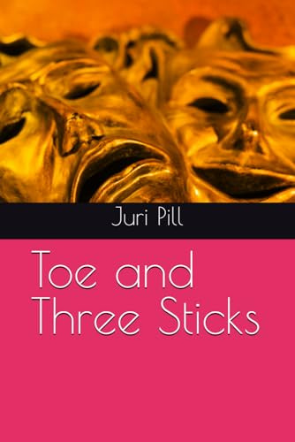 Toe and Three Sticks