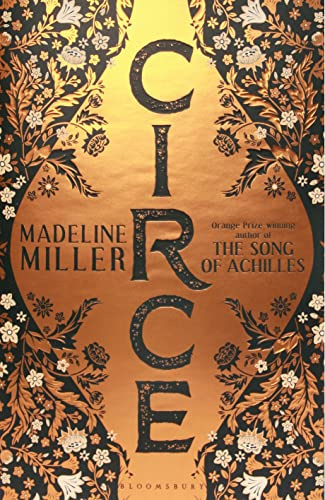 Circe: From the Women's Prize-winning author of the multi-million copy international bestseller The Song of Achilles (Bloomsbury Publishing)