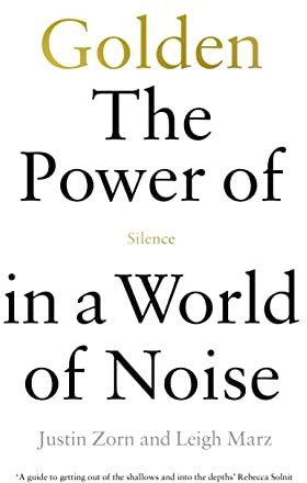 Golden: The Power of Silence in a World of Noise