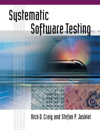 Systematic Software Testing (Computing Library)